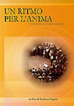 Visualizza i dettagli per Un ritmo per l'anima Tarantismo e terapie naturali DVD Immagine di Un ritmo per l'anima Tarantismo e terapie naturali DVD